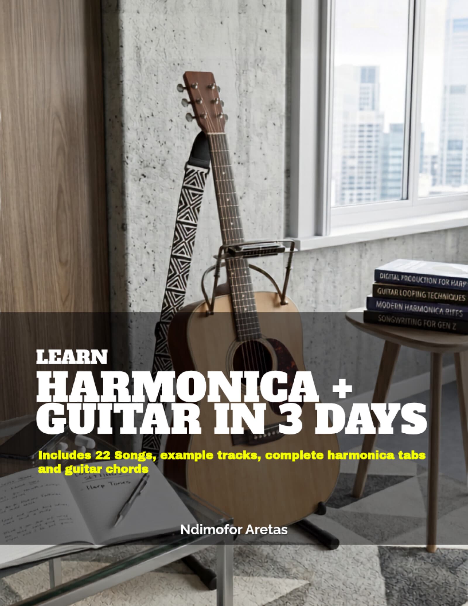Learn Harmonica + Guitar in 3 Days
